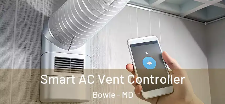 Smart AC Vent Controller Bowie - MD